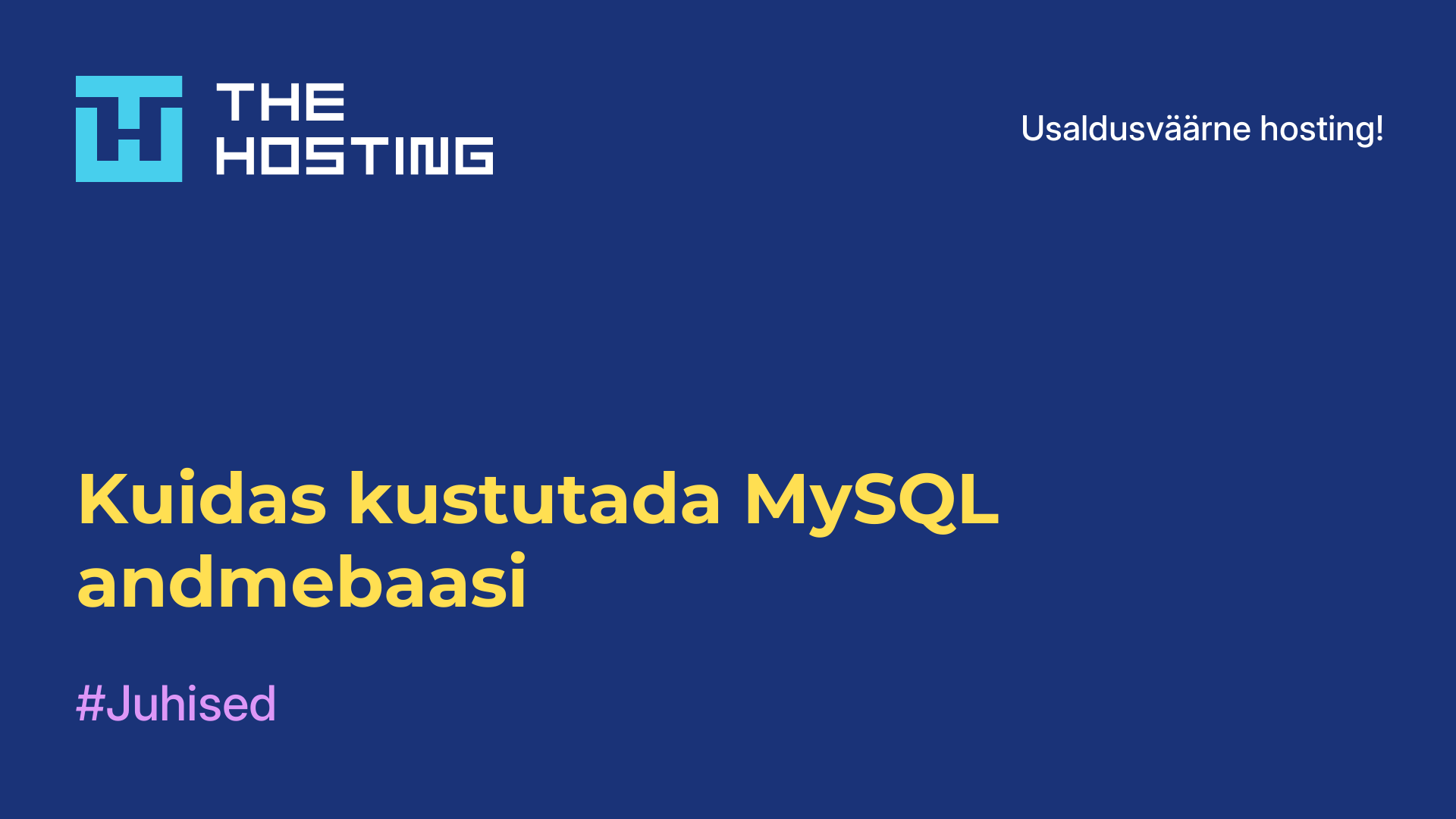 Kuidas kustutada MySQL andmebaasi