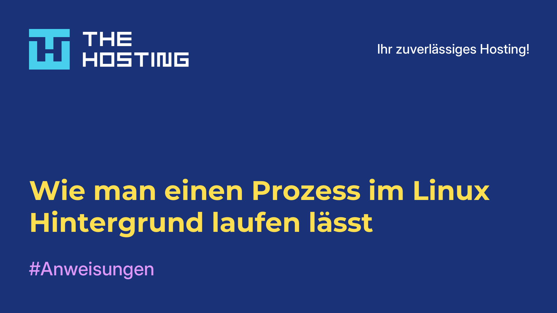 Wie man einen Prozess im Linux-Hintergrund laufen lässt