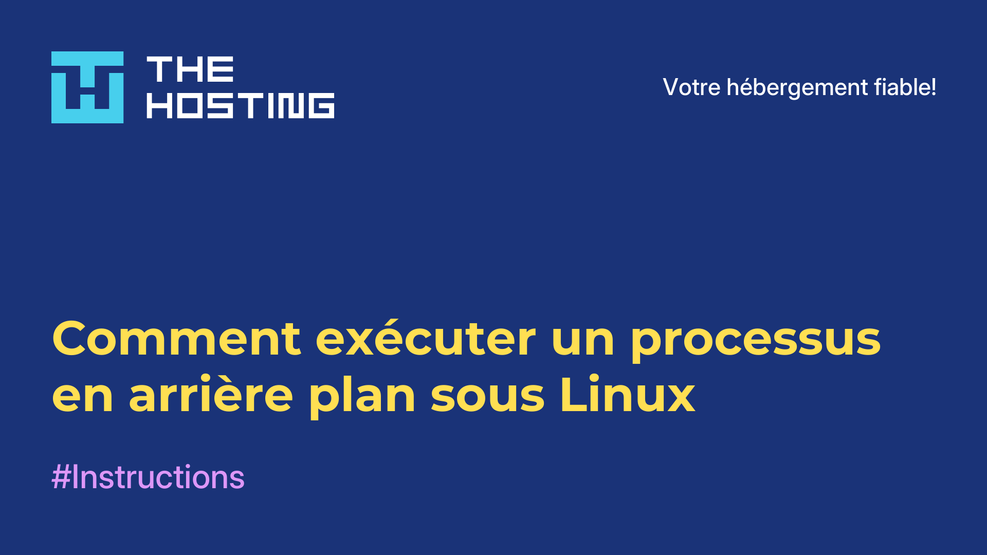 Comment exécuter un processus en arrière-plan sous Linux