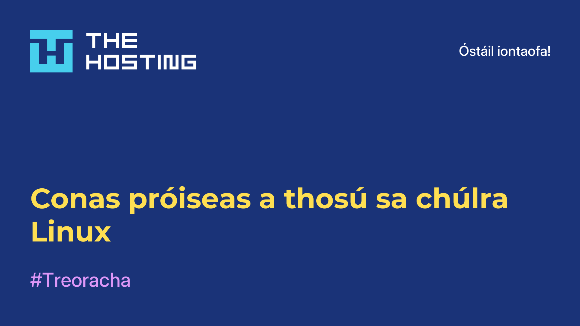 Conas próiseas a thosú sa chúlra Linux