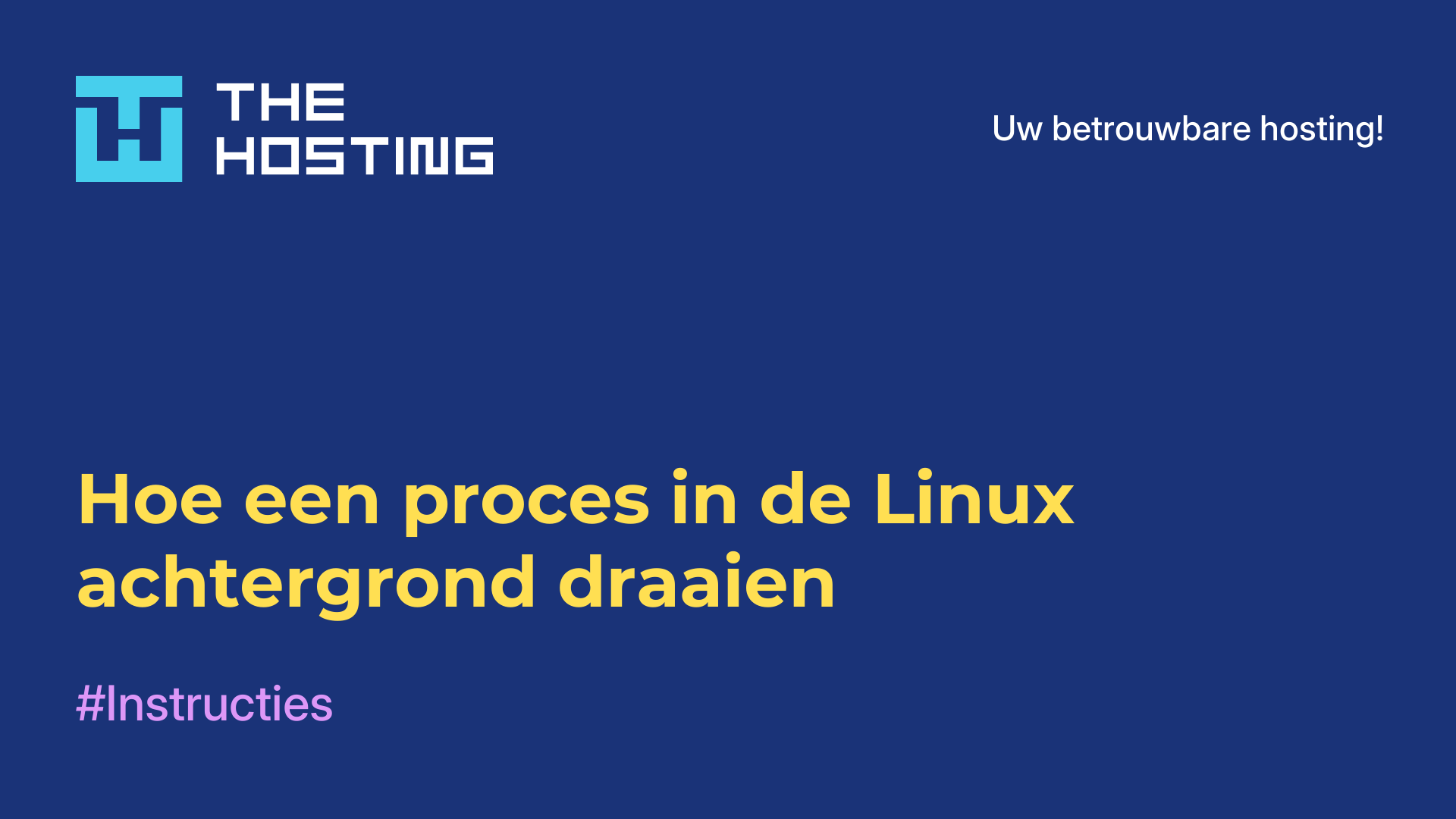 Hoe een proces in de Linux-achtergrond draaien