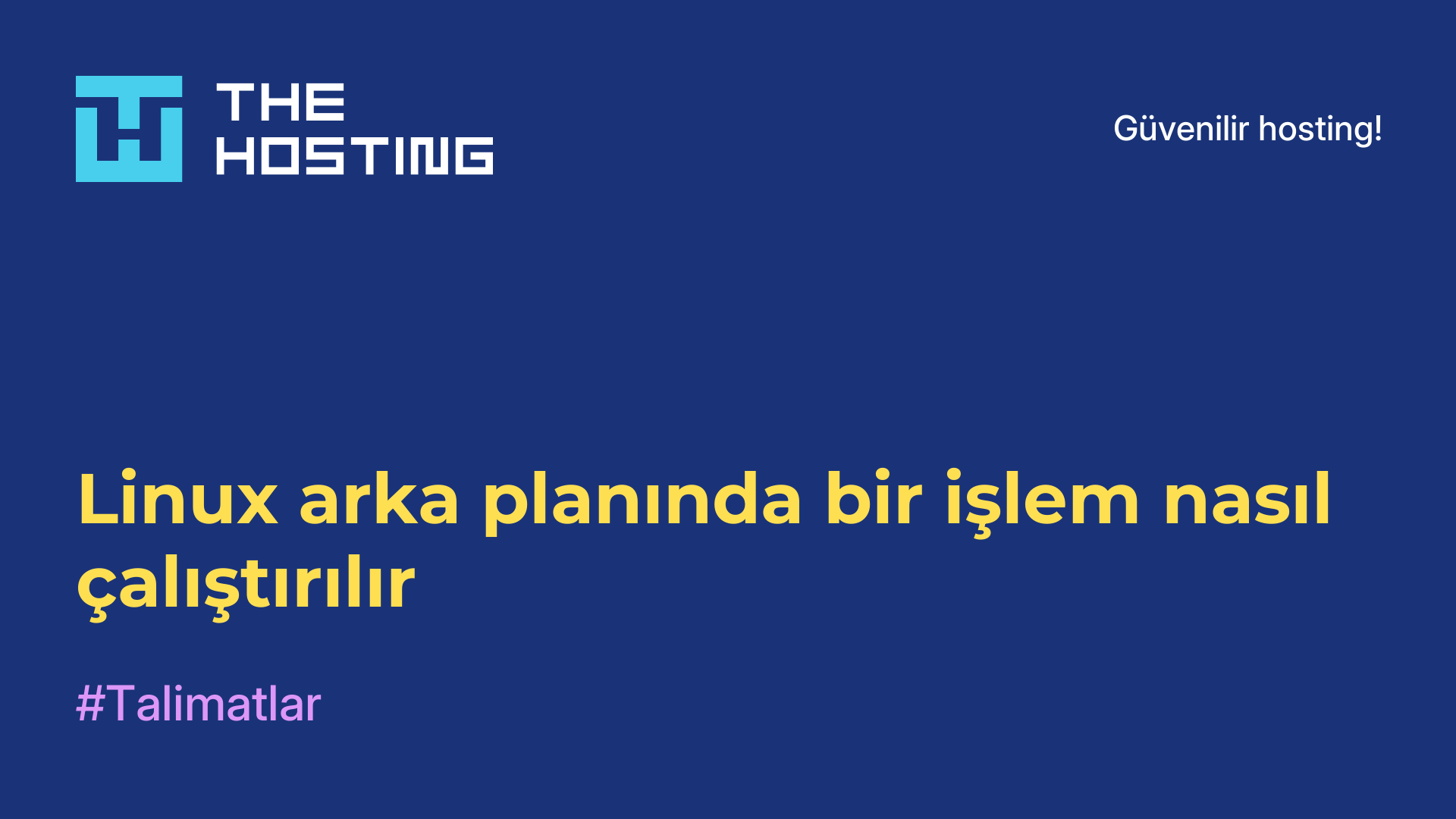 Linux arka planında bir işlem nasıl çalıştırılır
