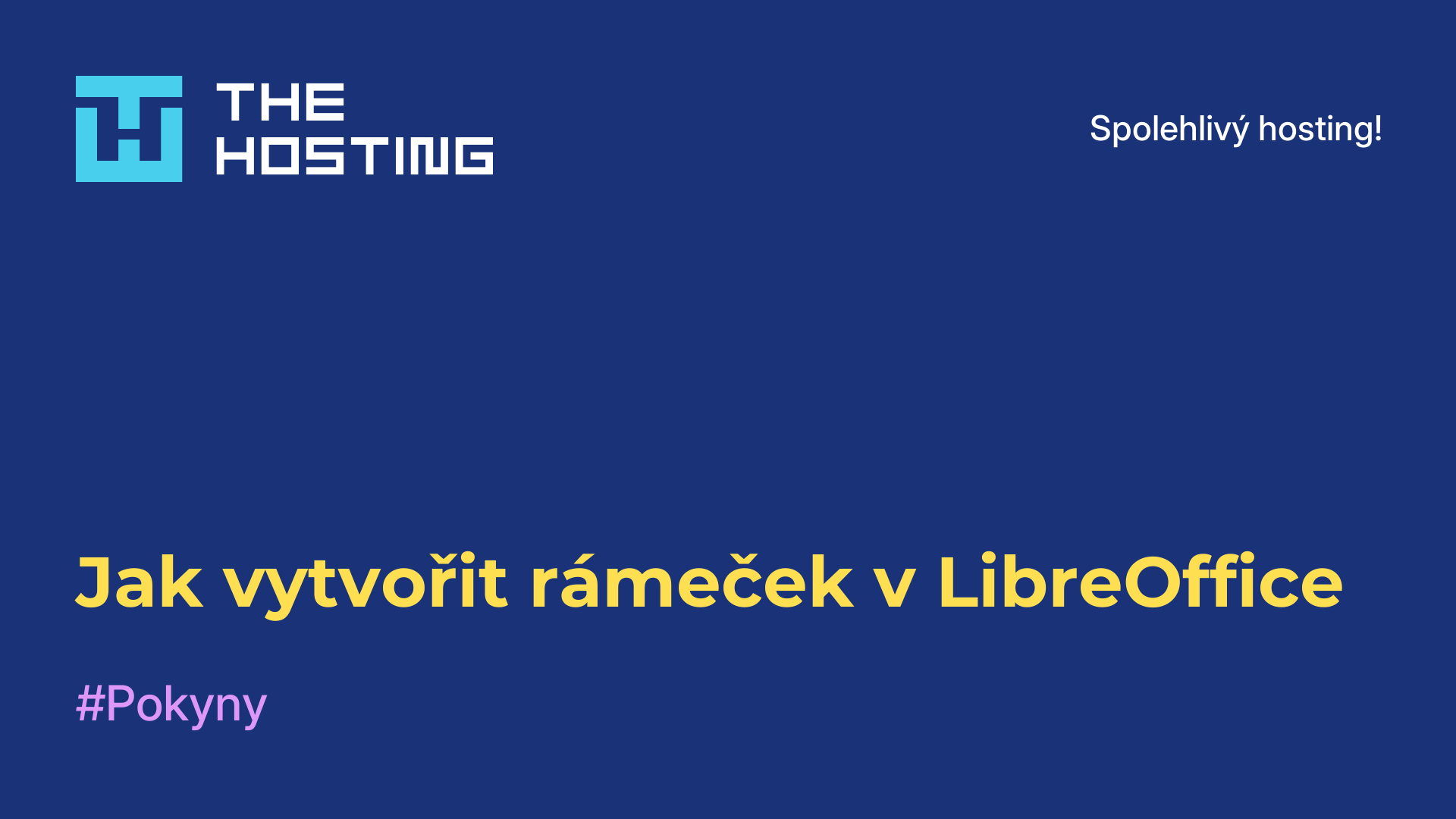 Jak vytvořit rámeček v LibreOffice
