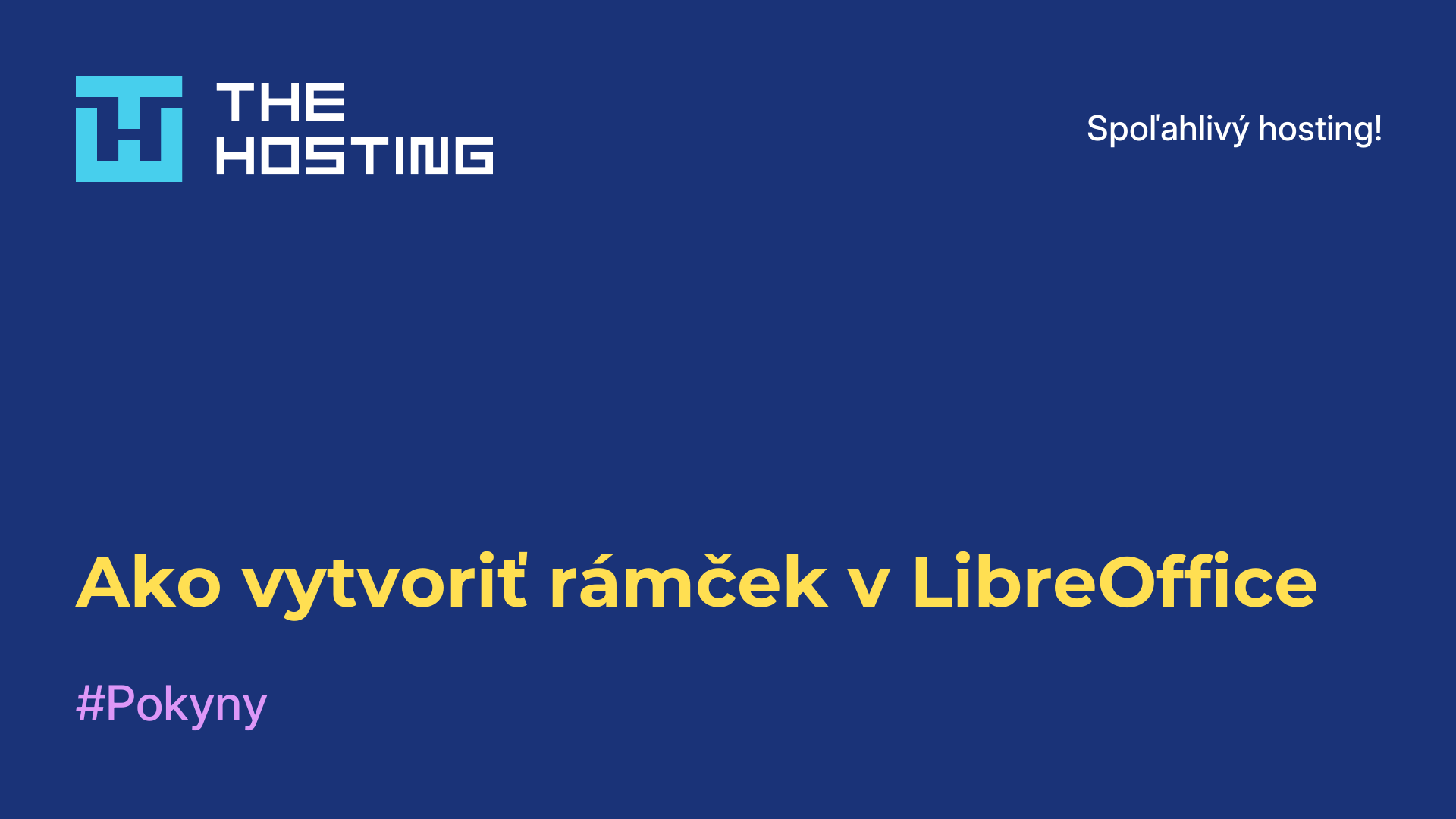 Ako vytvoriť rámček v LibreOffice