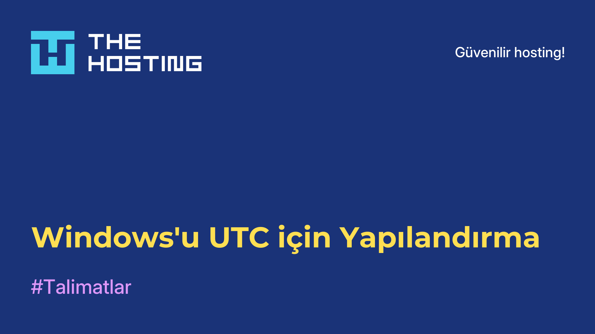 Windows'u UTC için Yapılandırma
