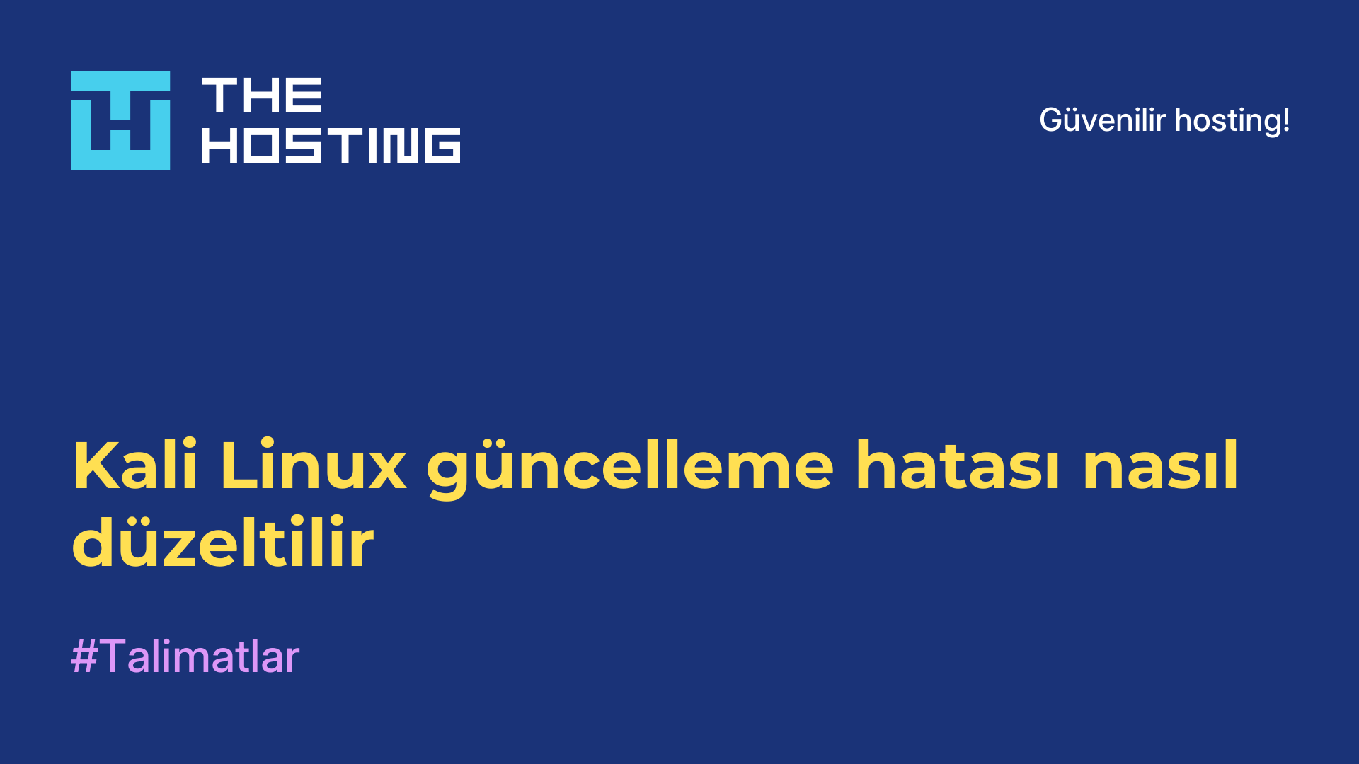 Kali Linux güncelleme hatası nasıl düzeltilir
