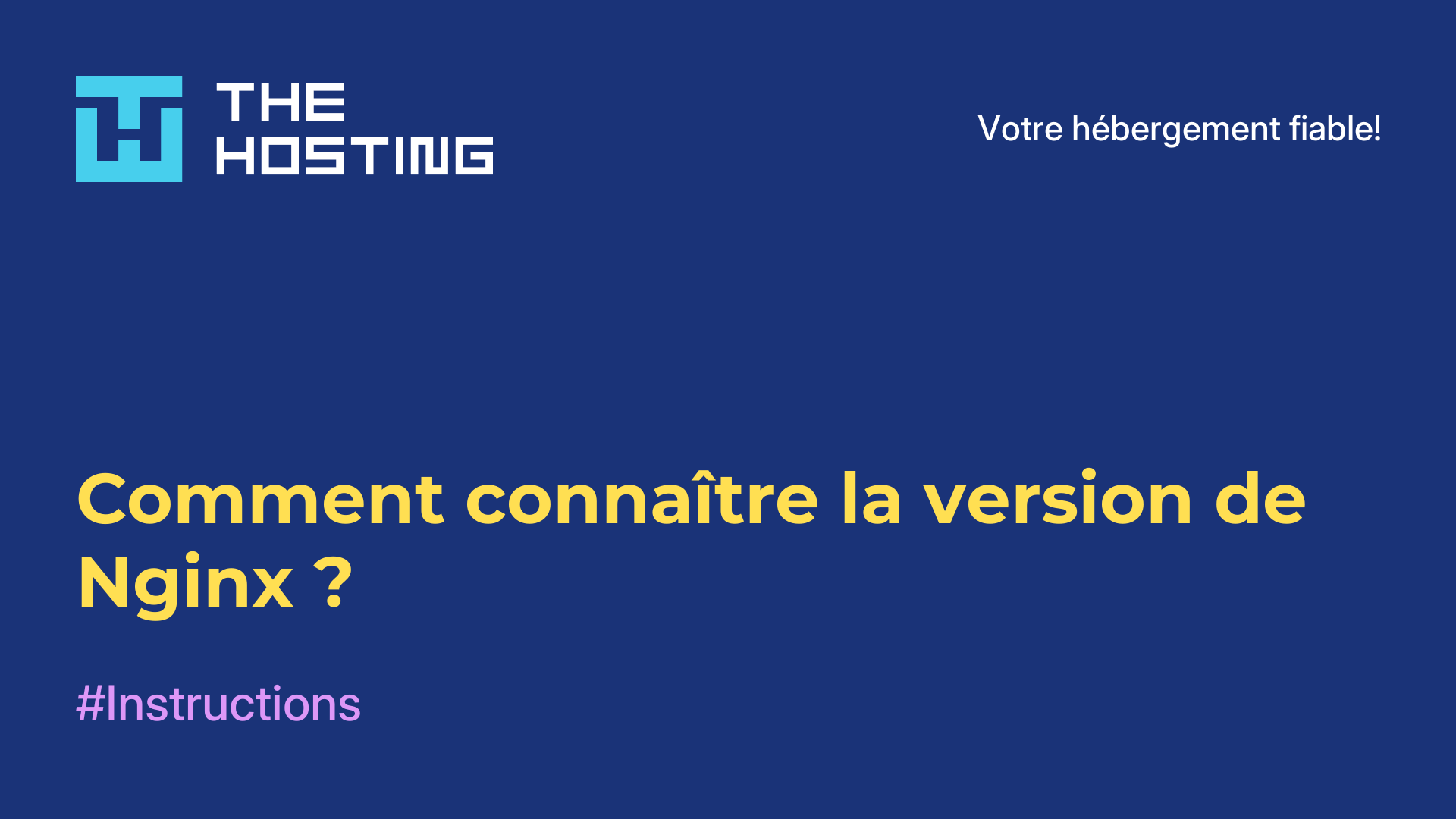Comment connaître la version de Nginx ?