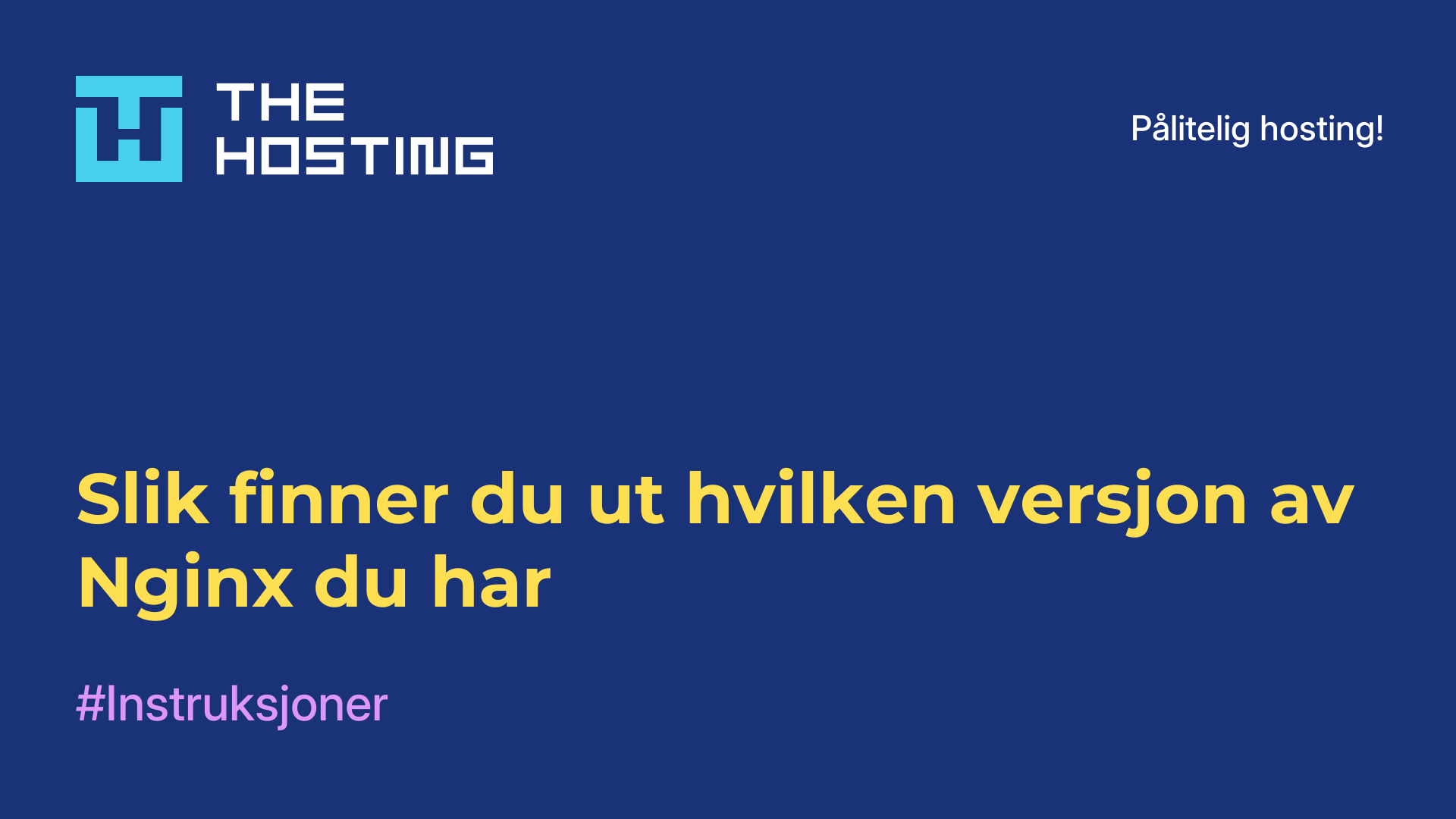 Slik finner du ut hvilken versjon av Nginx du har