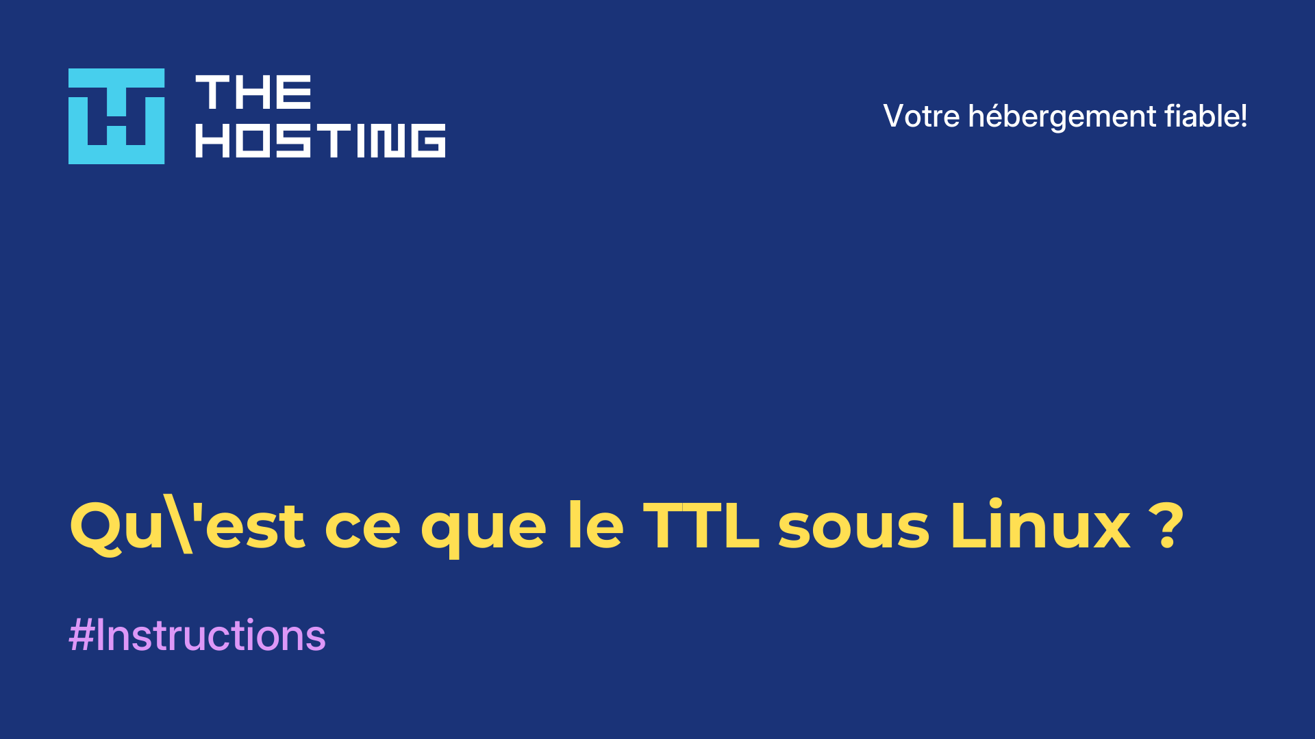 Qu'est-ce que le TTL sous Linux ?