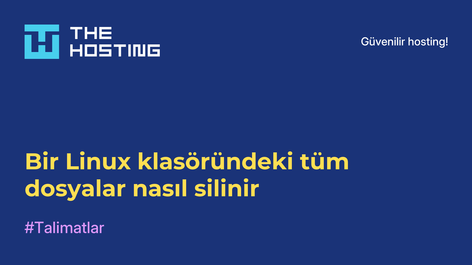 Bir Linux klasöründeki tüm dosyalar nasıl silinir