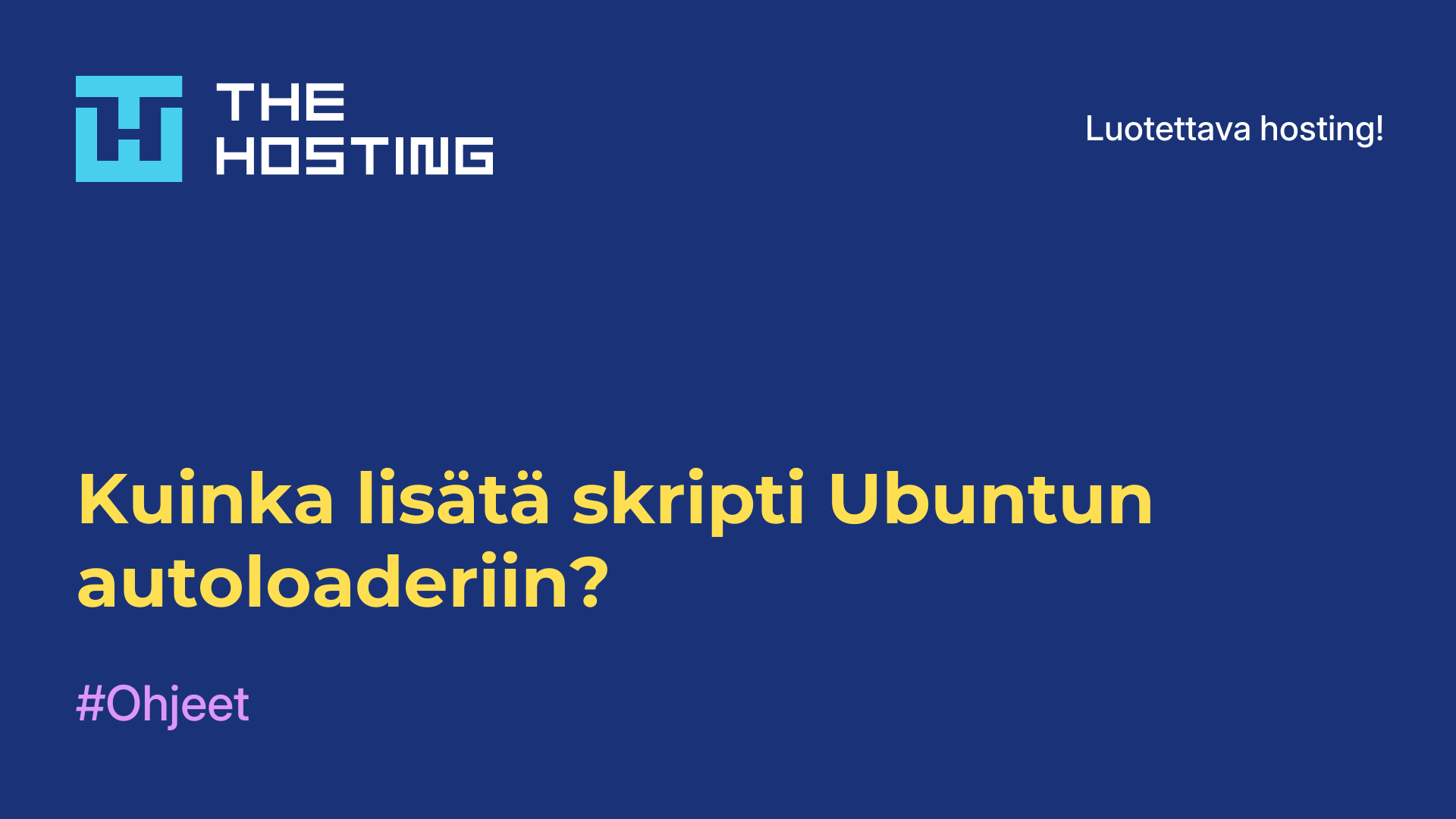 Kuinka lisätä skripti Ubuntun autoloaderiin?