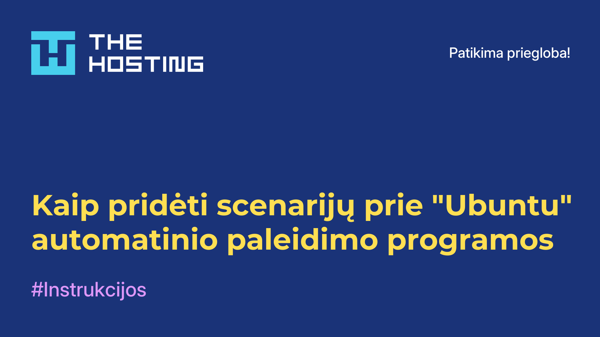 Kaip pridėti scenarijų prie "Ubuntu" automatinio paleidimo programos