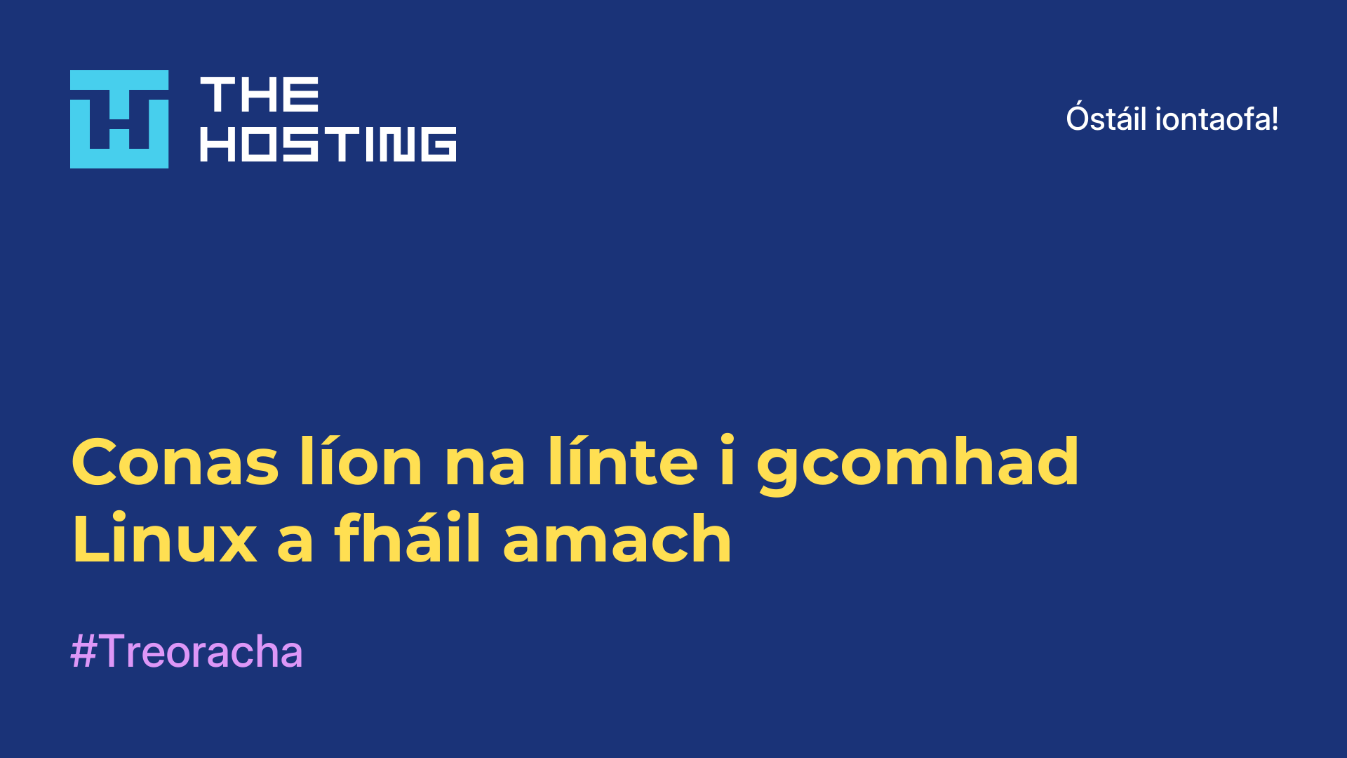 Conas líon na línte i gcomhad Linux a fháil amach