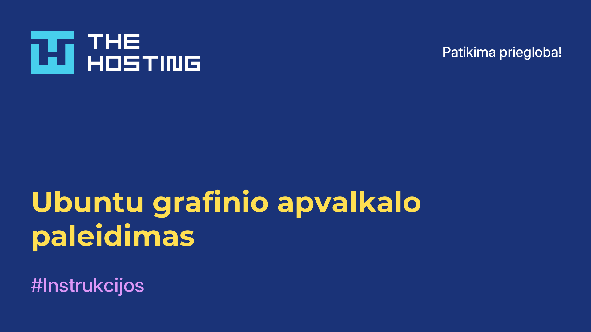 Ubuntu grafinio apvalkalo paleidimas