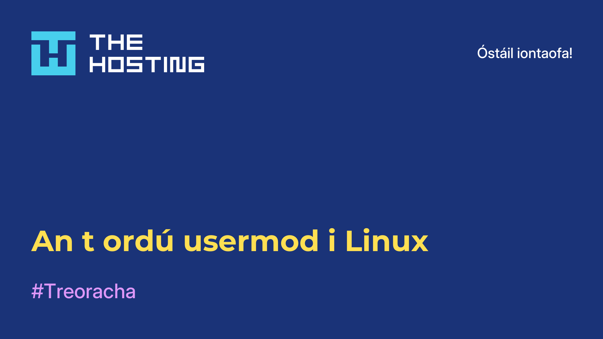 An t-ordú usermod i Linux