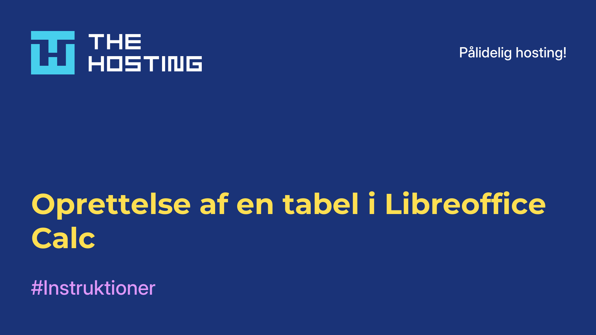 Oprettelse af en tabel i Libreoffice Calc