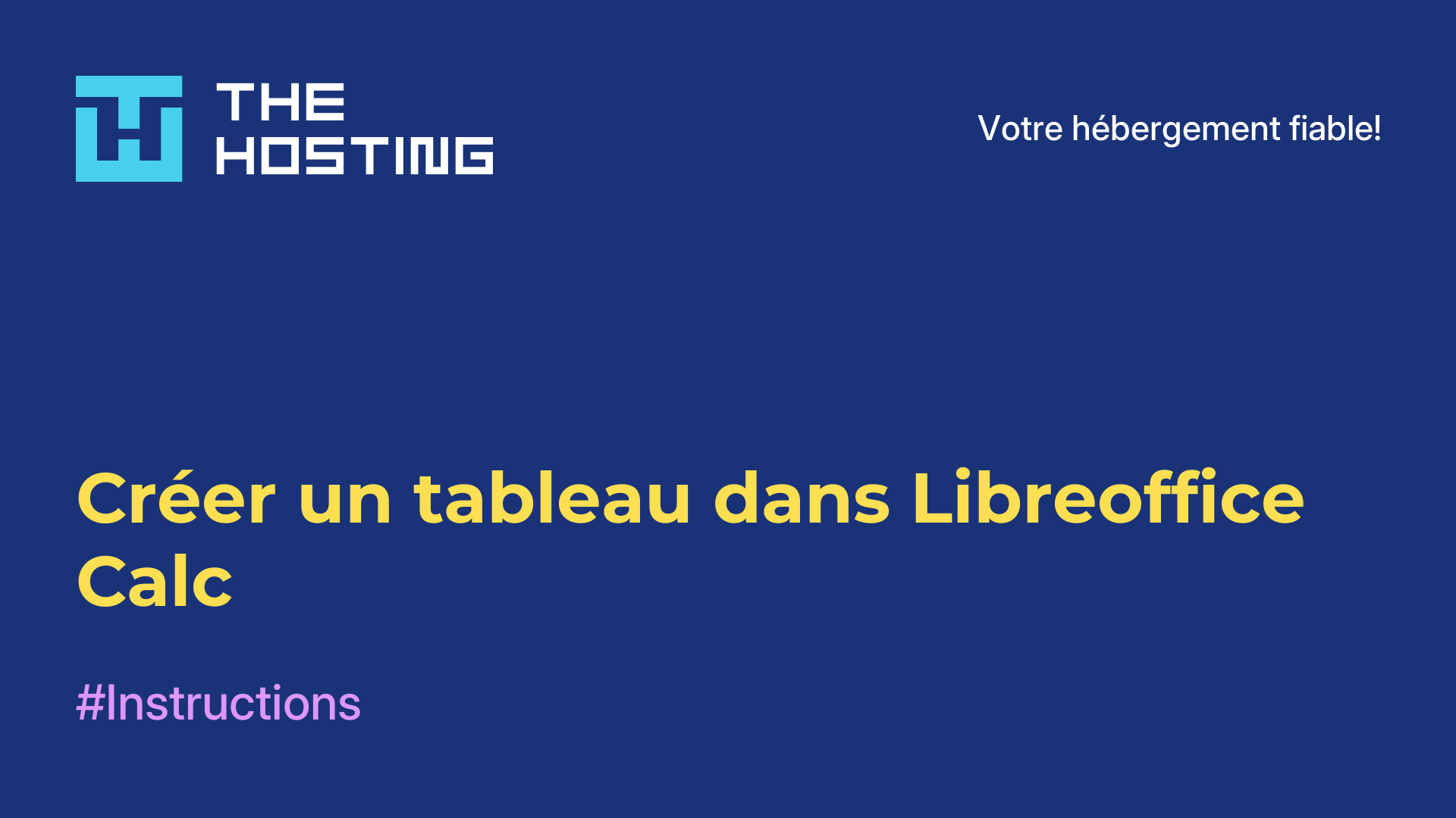 Créer un tableau dans Libreoffice Calc