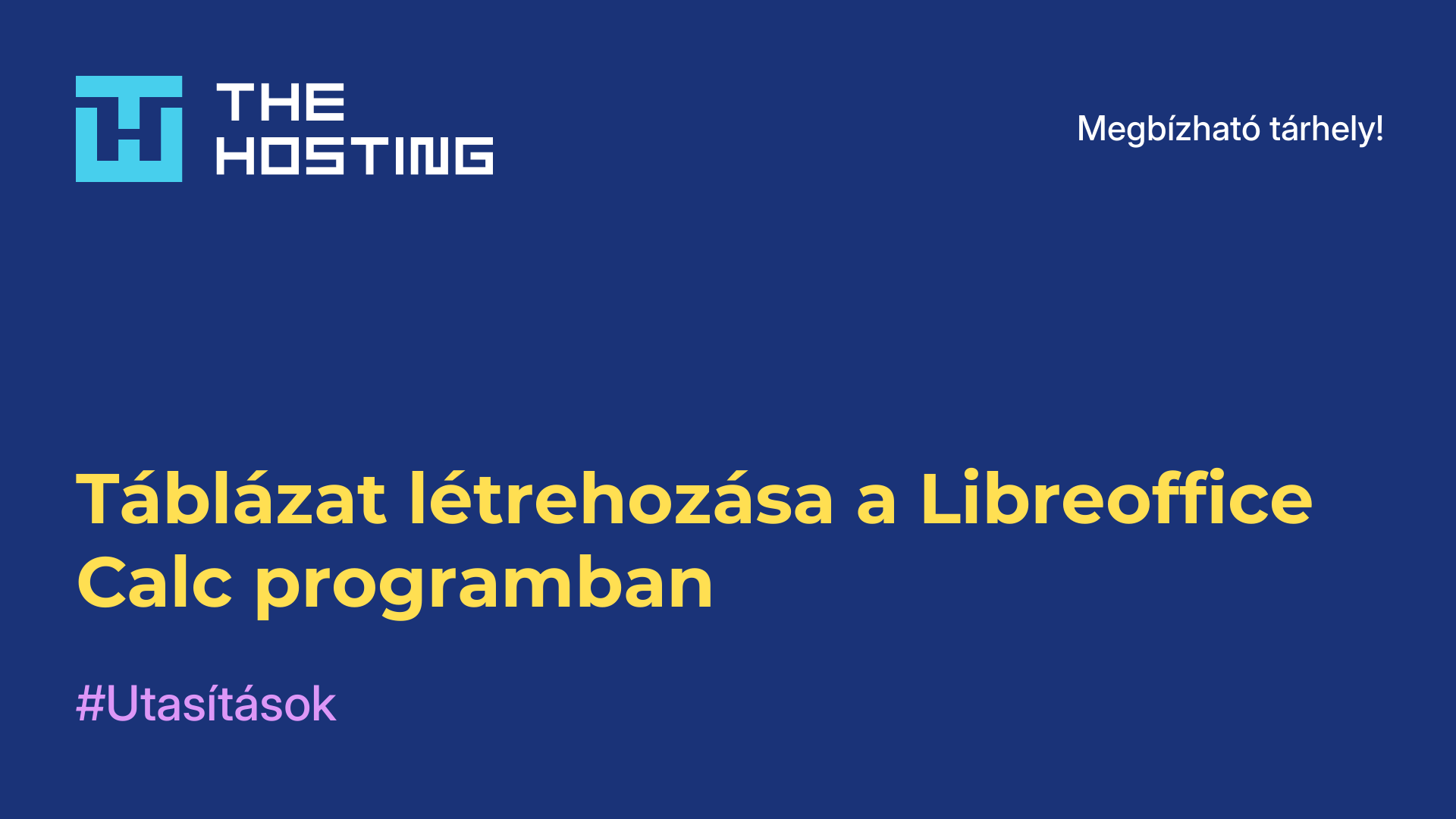 Táblázat létrehozása a Libreoffice Calc programban