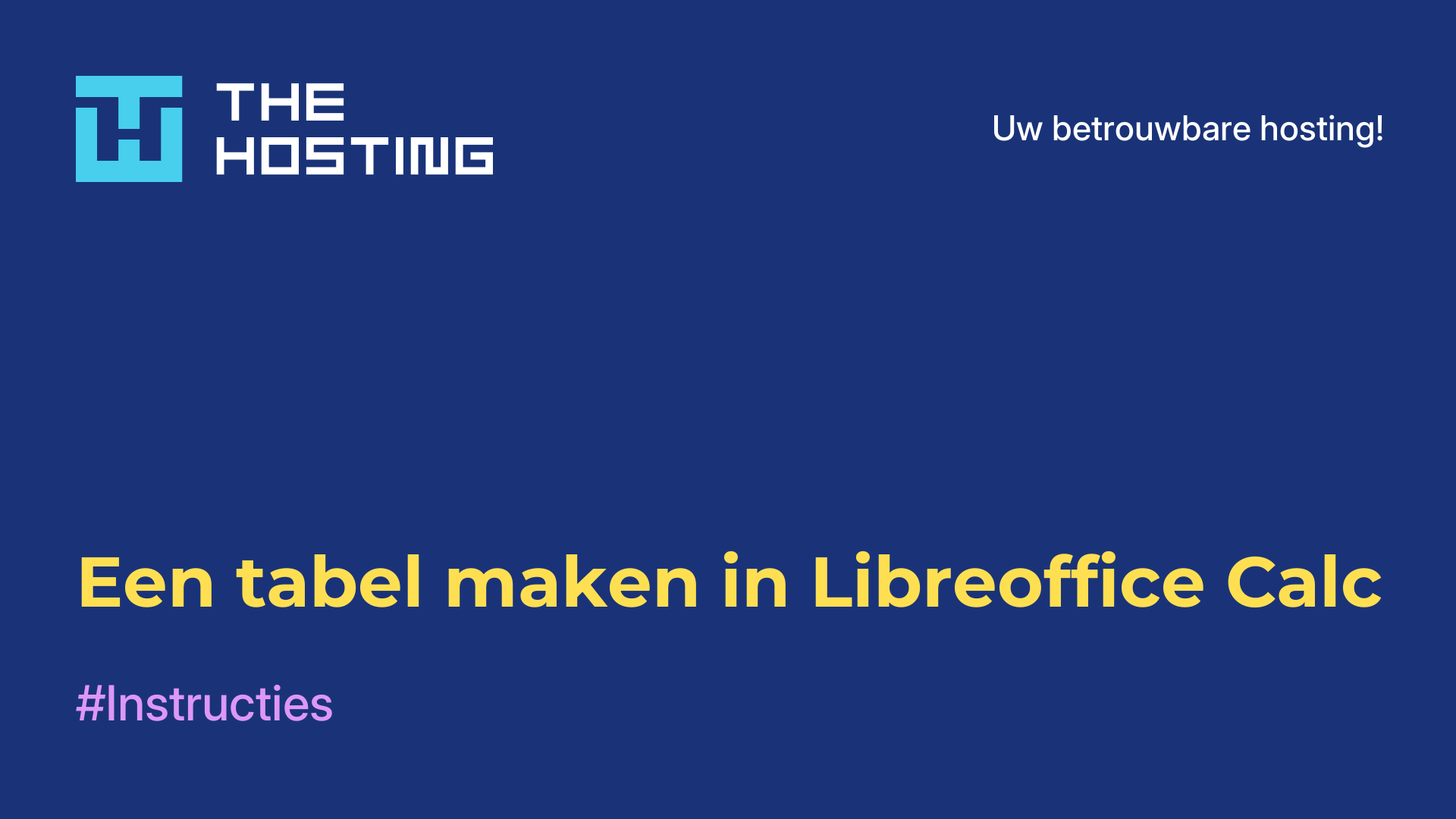 Een tabel maken in Libreoffice Calc