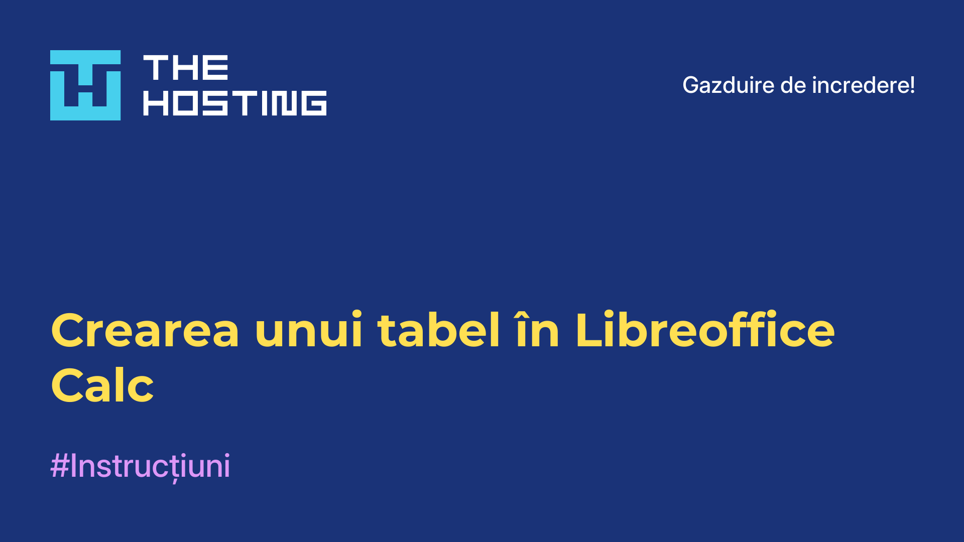 Crearea unui tabel în Libreoffice Calc