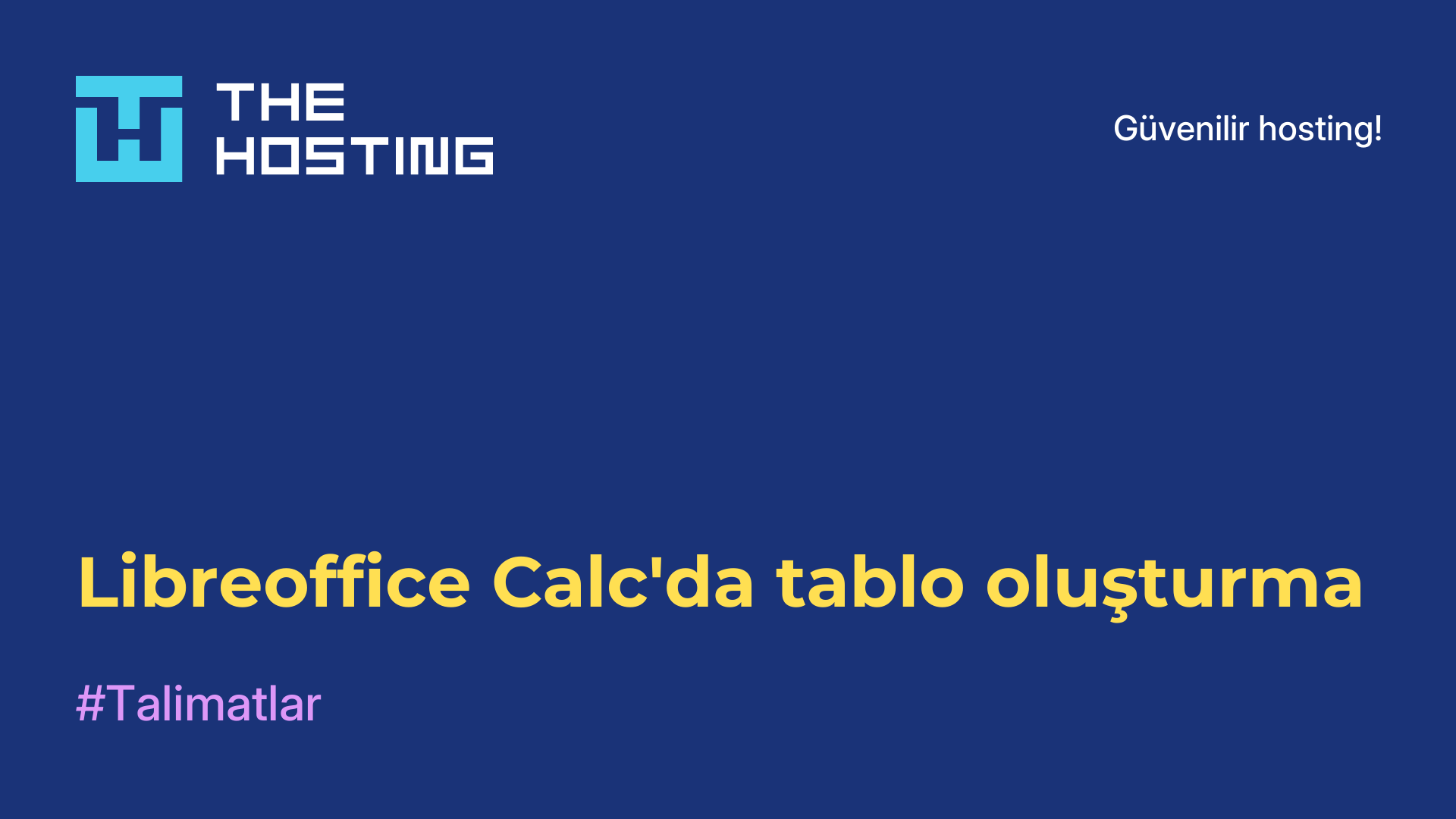 Libreoffice Calc'da tablo oluşturma
