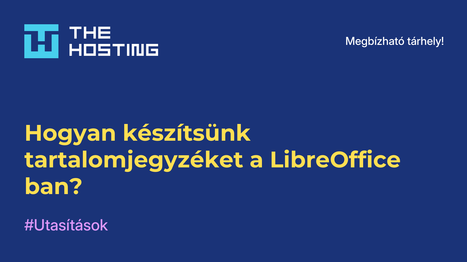 Hogyan készítsünk tartalomjegyzéket a LibreOffice-ban?