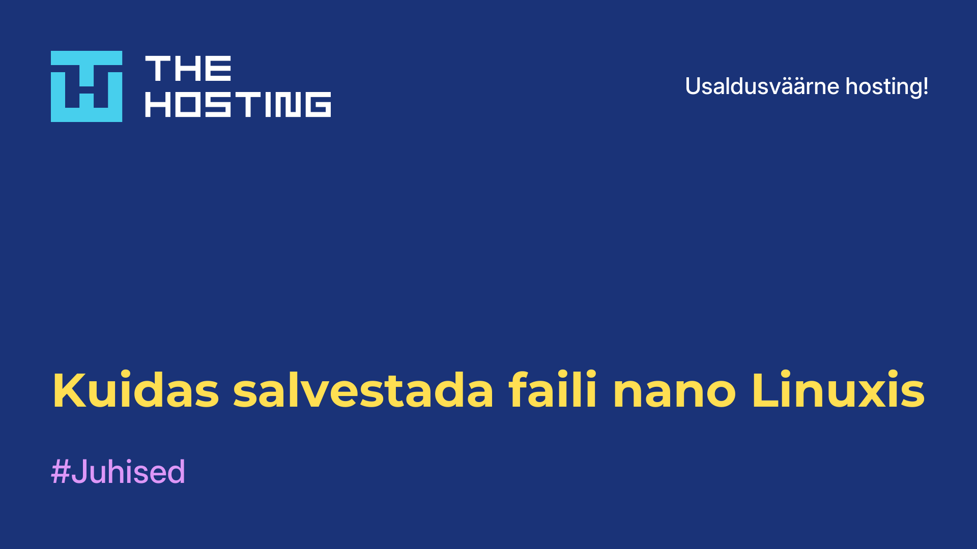Kuidas salvestada faili nano Linuxis