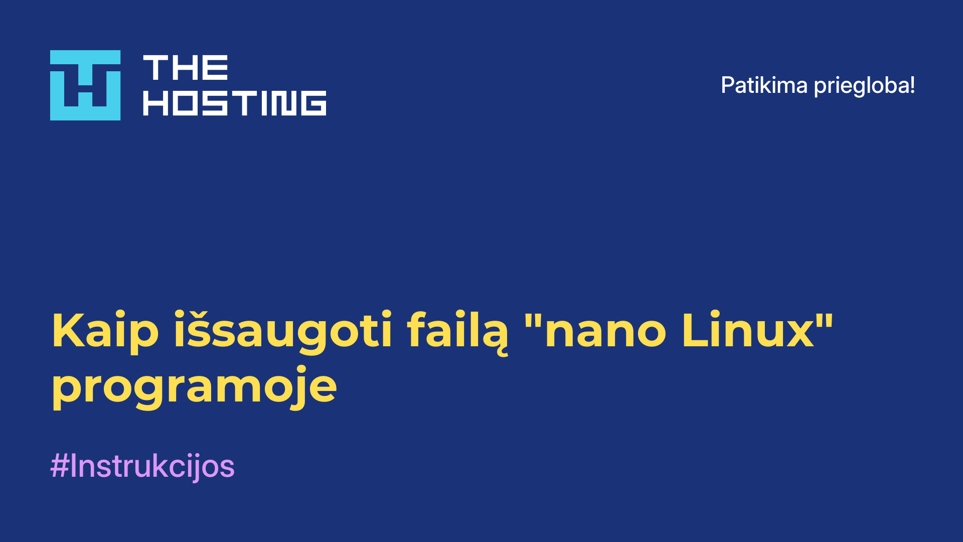 Kaip išsaugoti failą "nano Linux" programoje