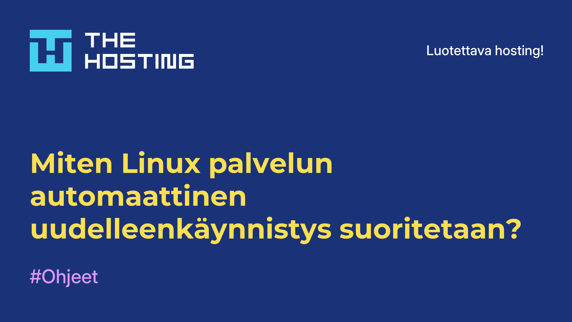Miten Linux-palvelun automaattinen uudelleenkäynnistys suoritetaan?