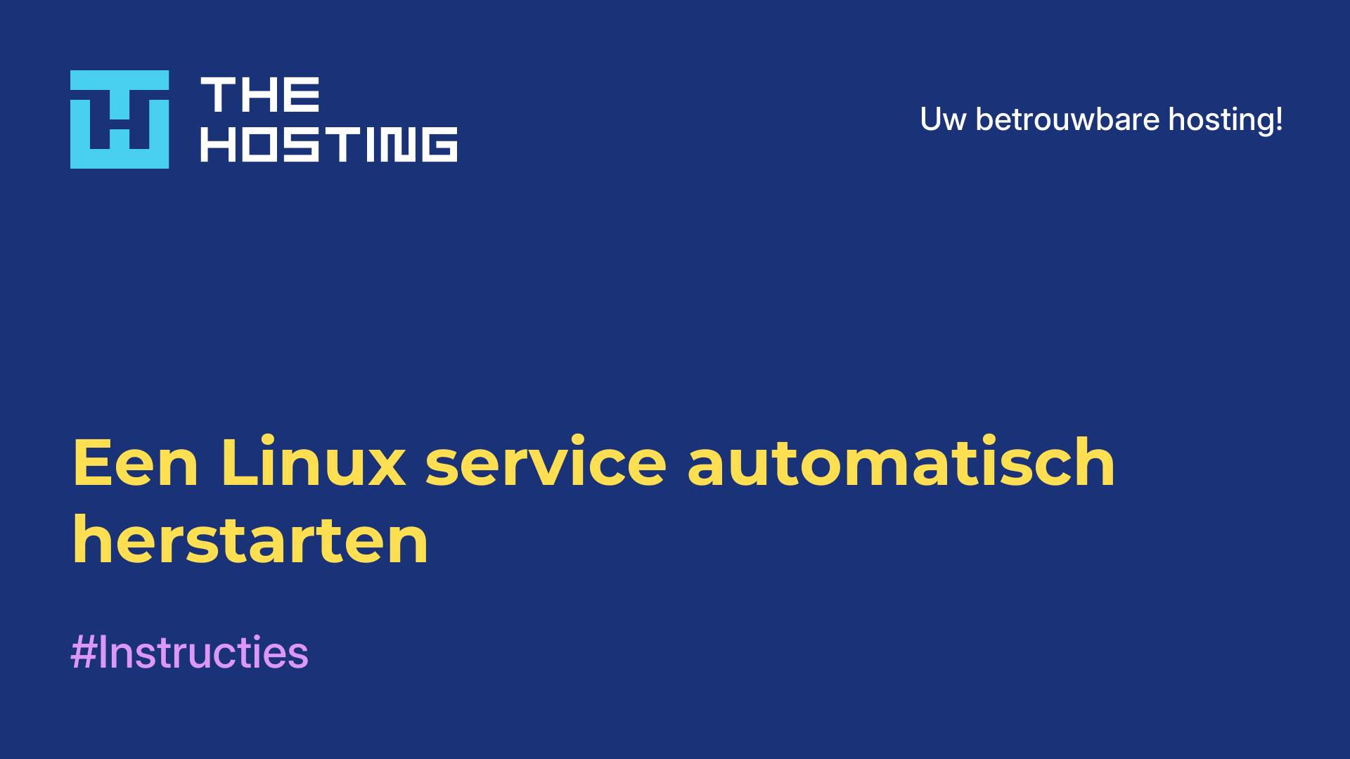Een Linux service automatisch herstarten