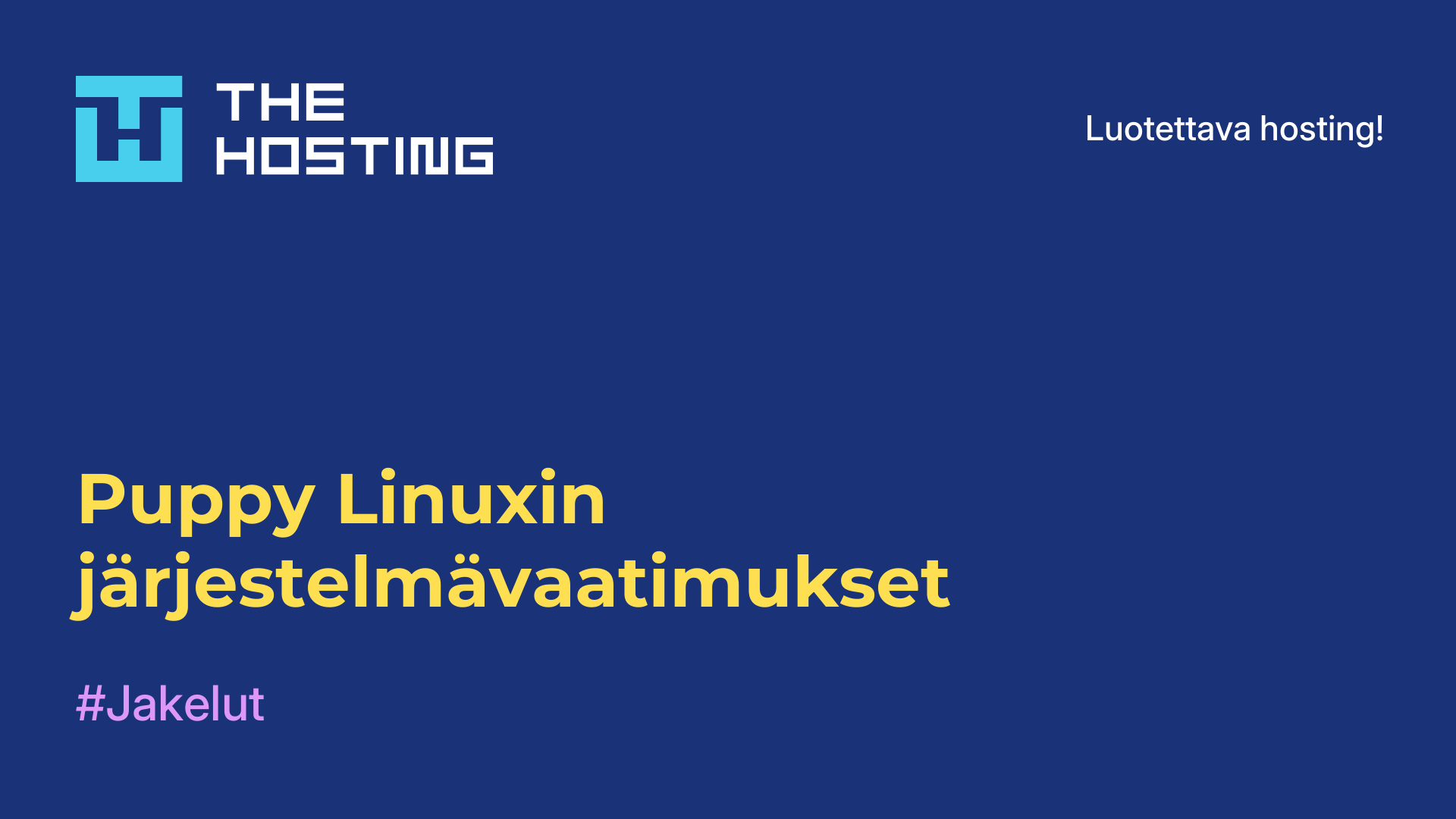 Puppy Linuxin järjestelmävaatimukset