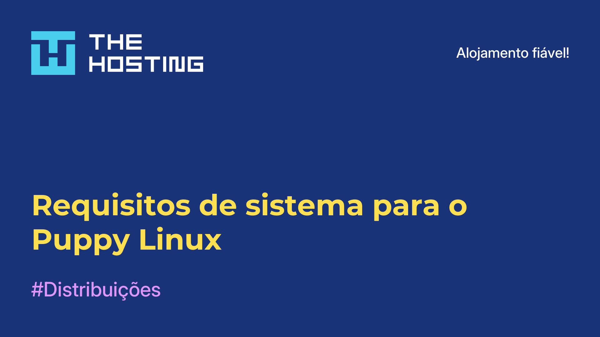 Requisitos de sistema para o Puppy Linux