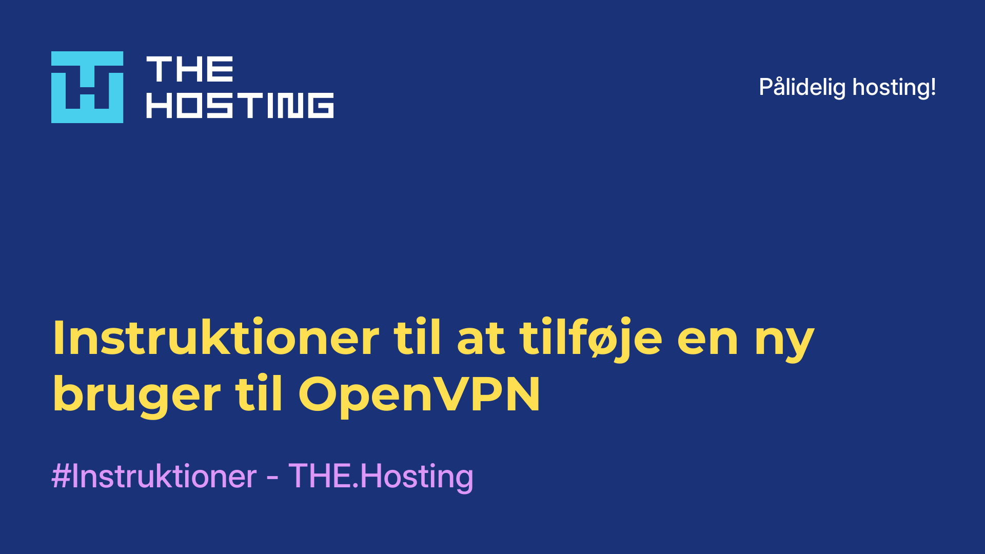 Instruktioner til at tilføje en ny bruger til OpenVPN