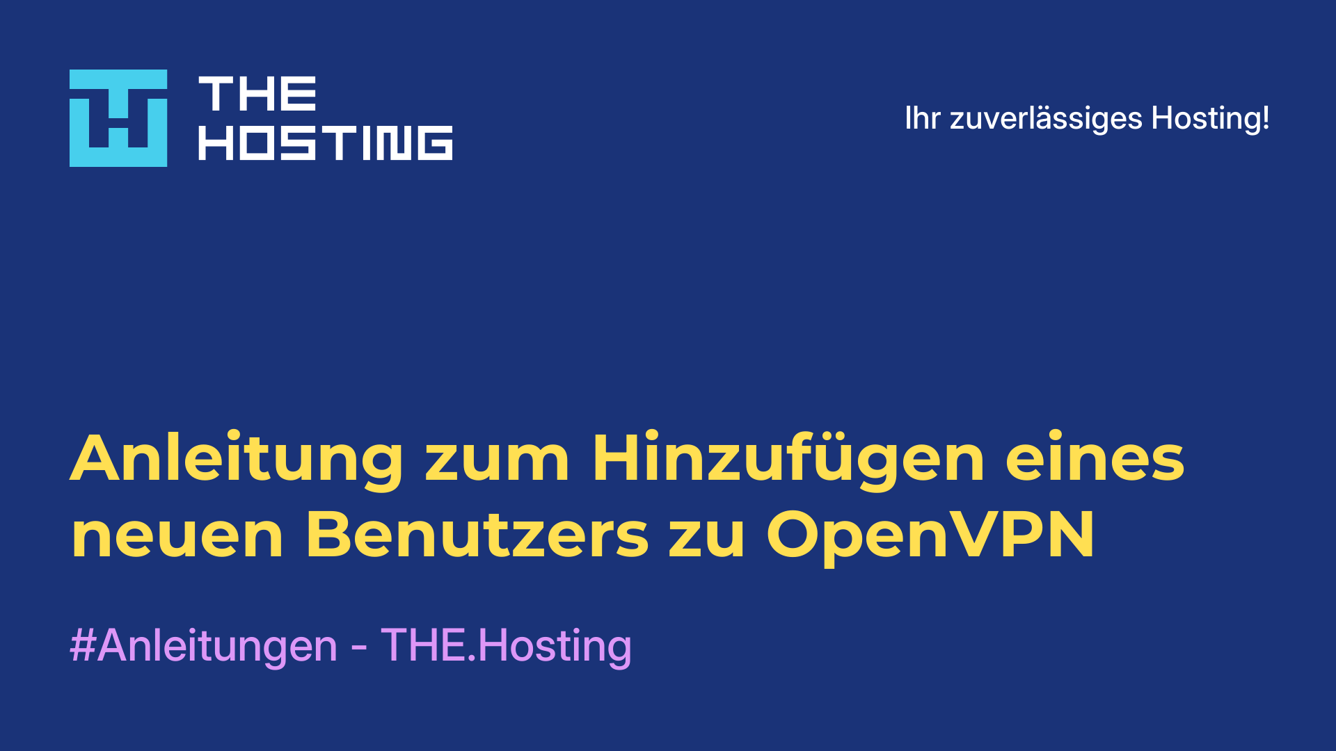 Anleitung zum Hinzufügen eines neuen Benutzers zu OpenVPN