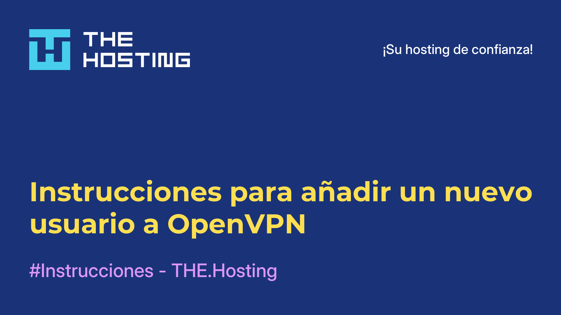 Instrucciones para añadir un nuevo usuario a OpenVPN