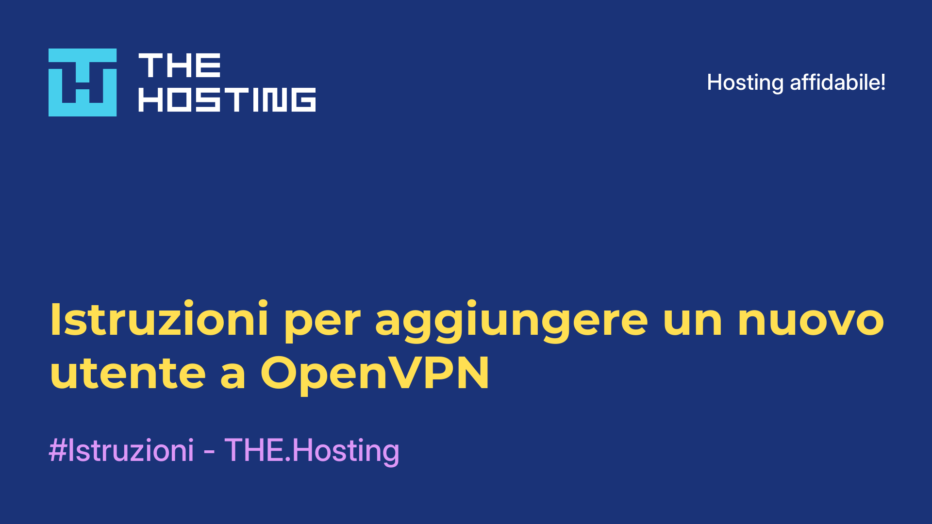 Istruzioni per aggiungere un nuovo utente a OpenVPN