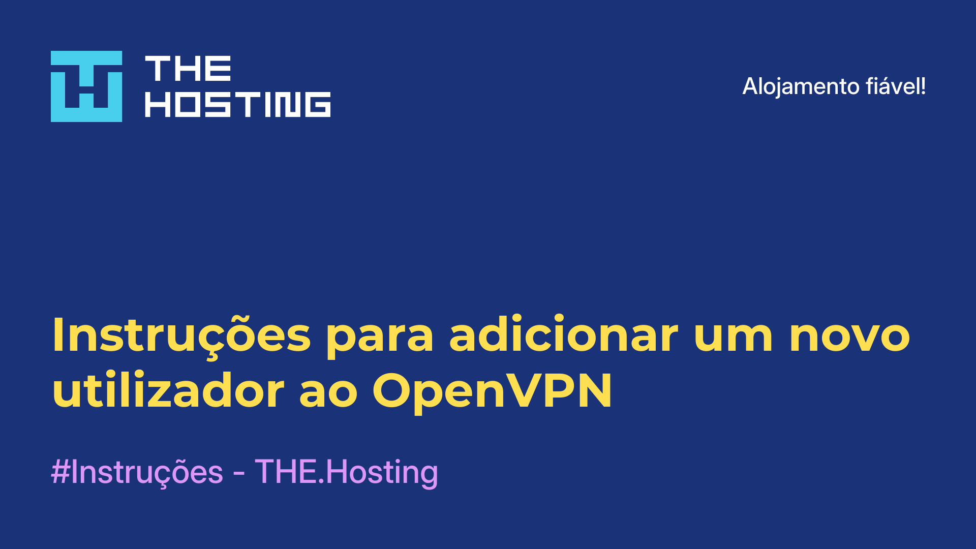 Instruções para adicionar um novo utilizador ao OpenVPN