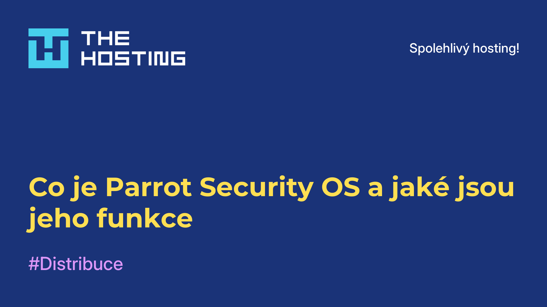 Co je Parrot Security OS a jaké jsou jeho funkce