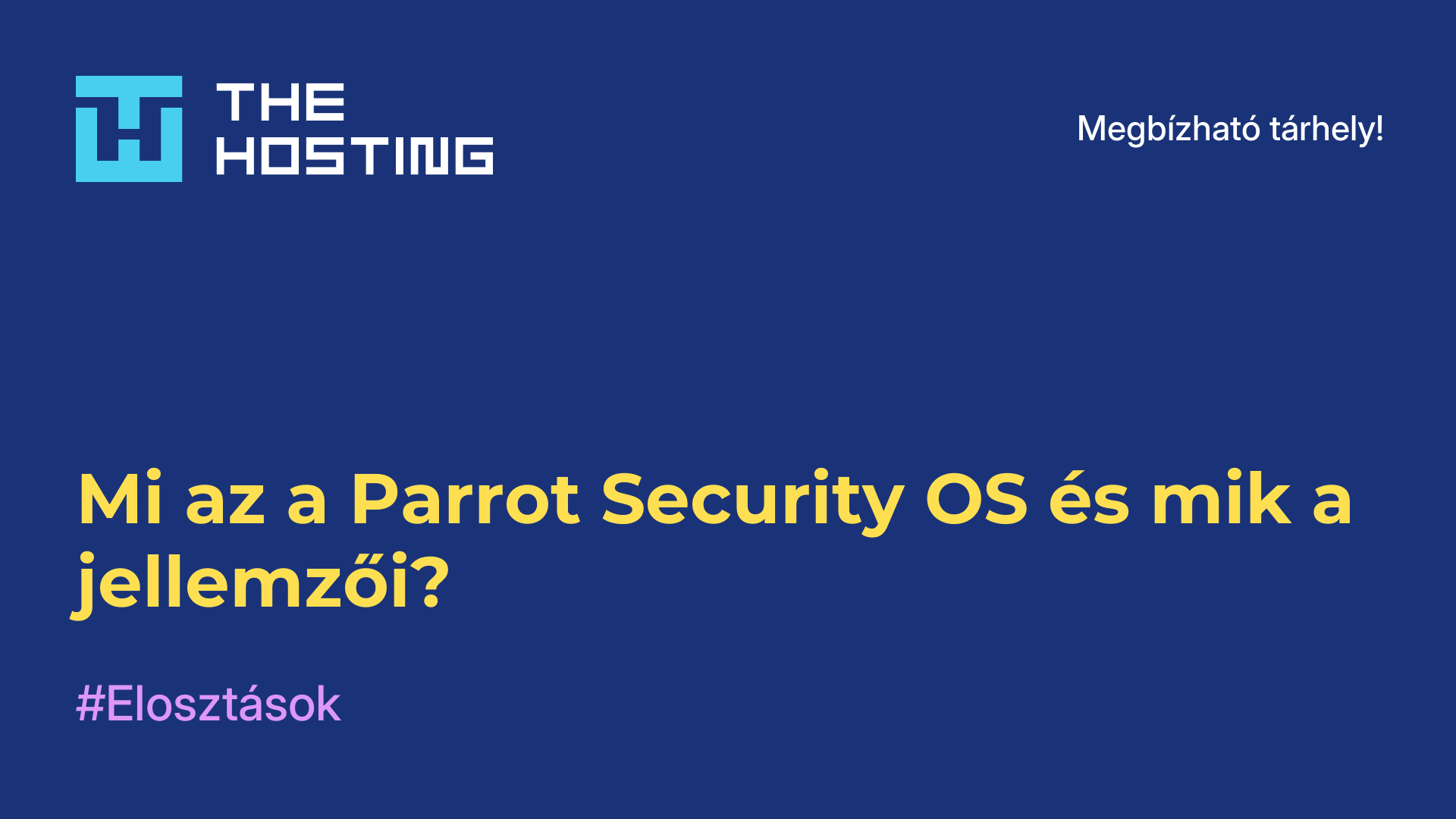 Mi az a Parrot Security OS és mik a jellemzői?