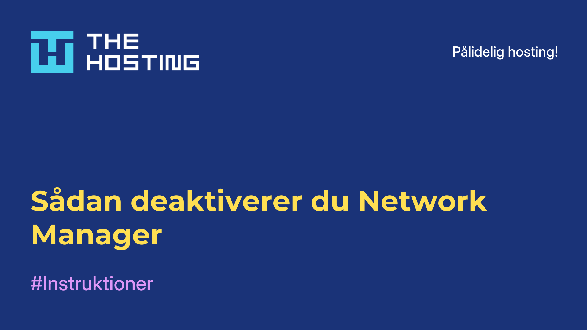 Sådan deaktiverer du Network Manager