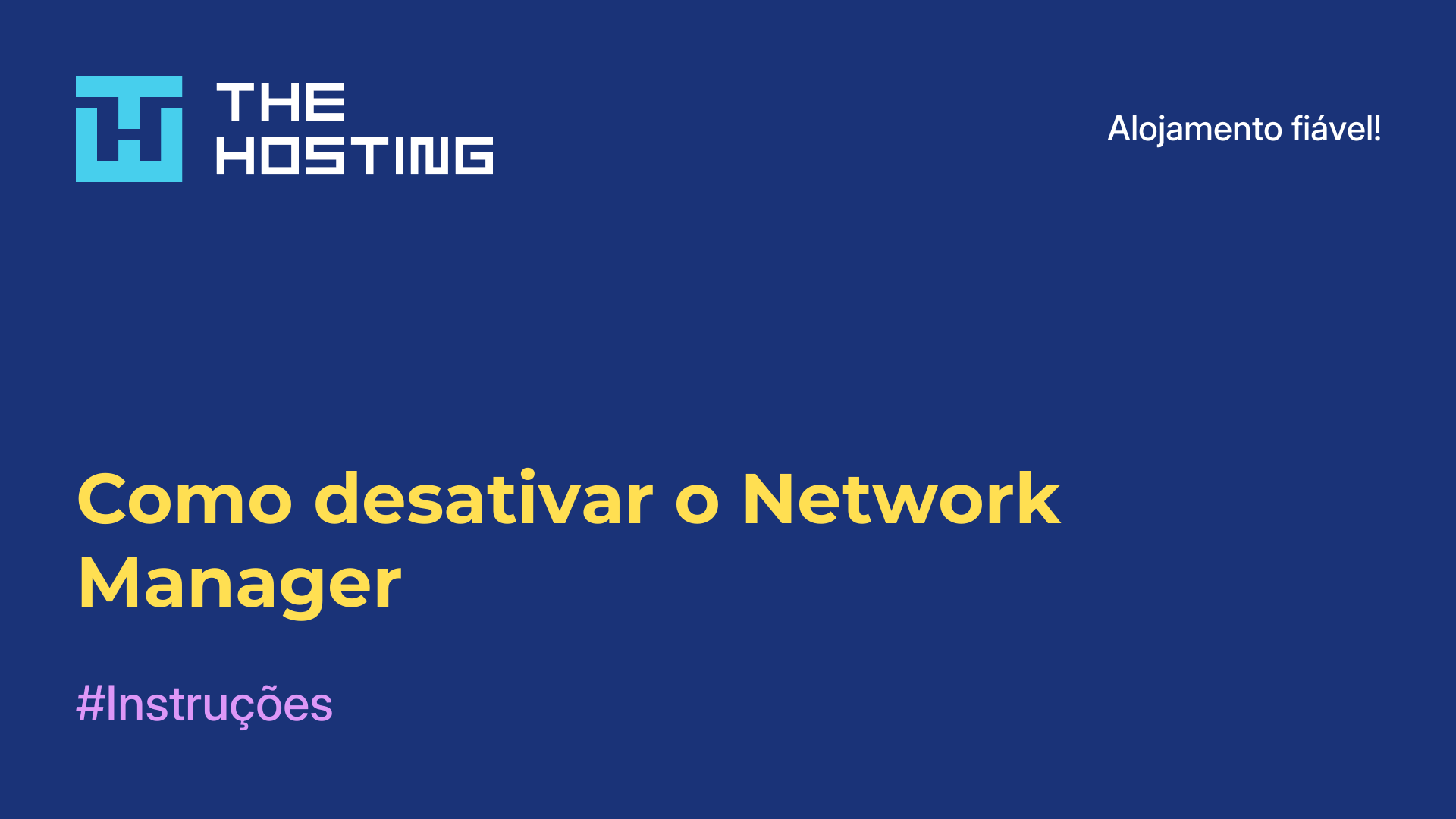 Como desativar o Network Manager