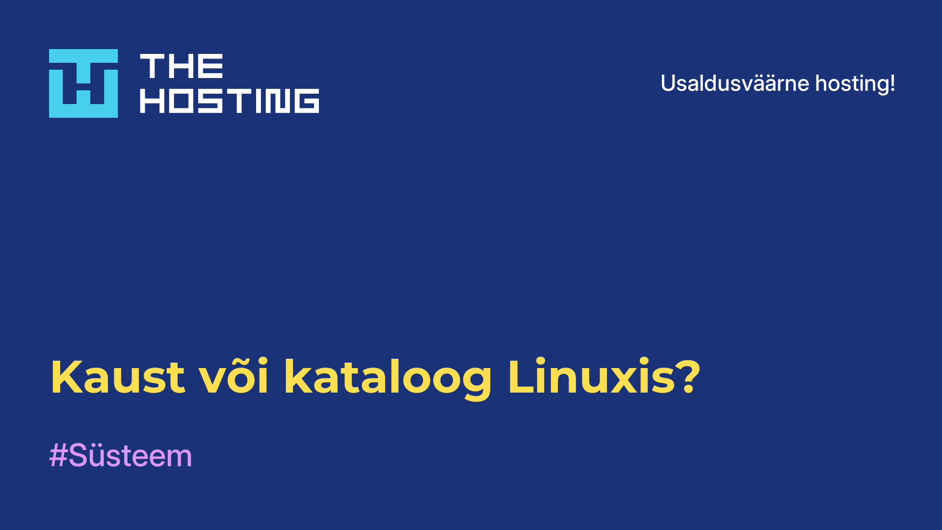 Kaust või kataloog Linuxis?