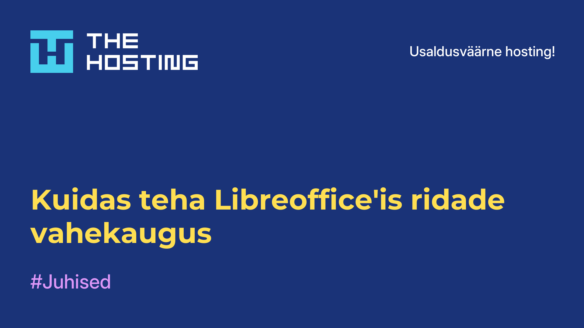 Kuidas teha Libreoffice'is ridade vahekaugus