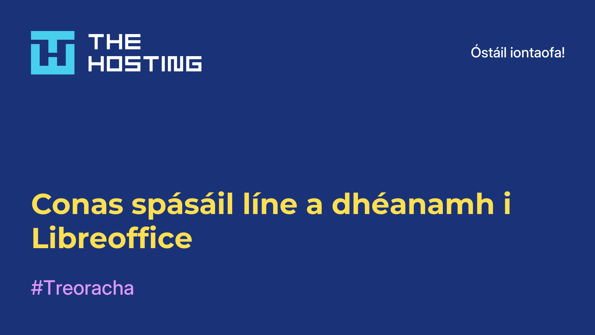 Conas spásáil líne a dhéanamh i Libreoffice
