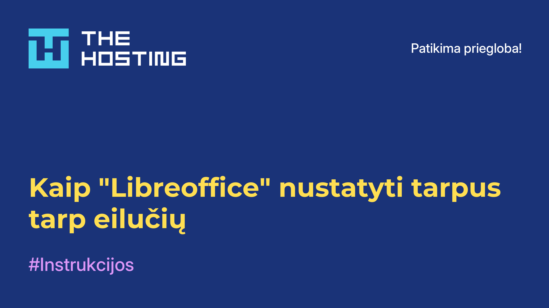 Kaip "Libreoffice" nustatyti tarpus tarp eilučių