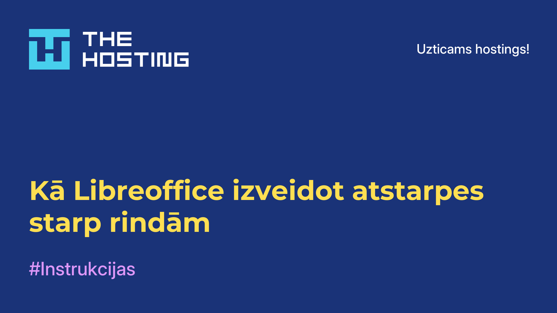 Kā Libreoffice izveidot atstarpes starp rindām