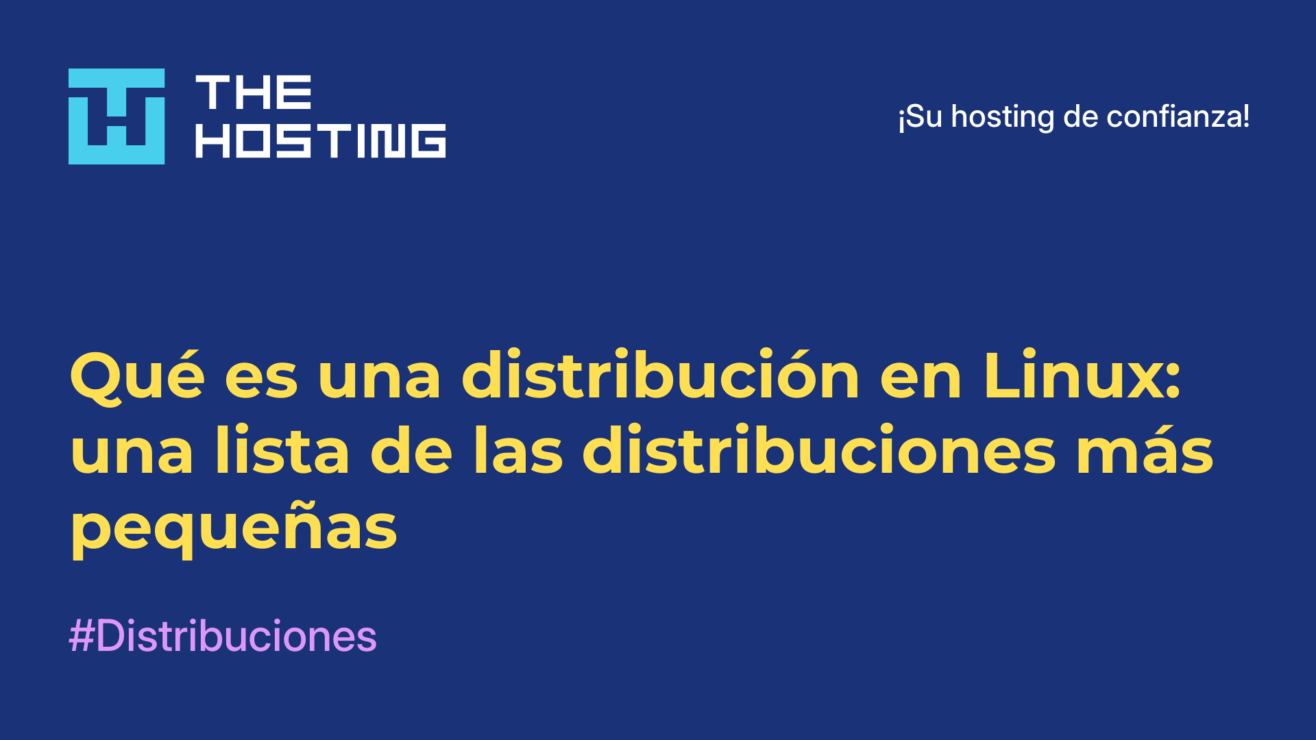Qué es una distribución en Linux: una lista de las distribuciones más pequeñas
