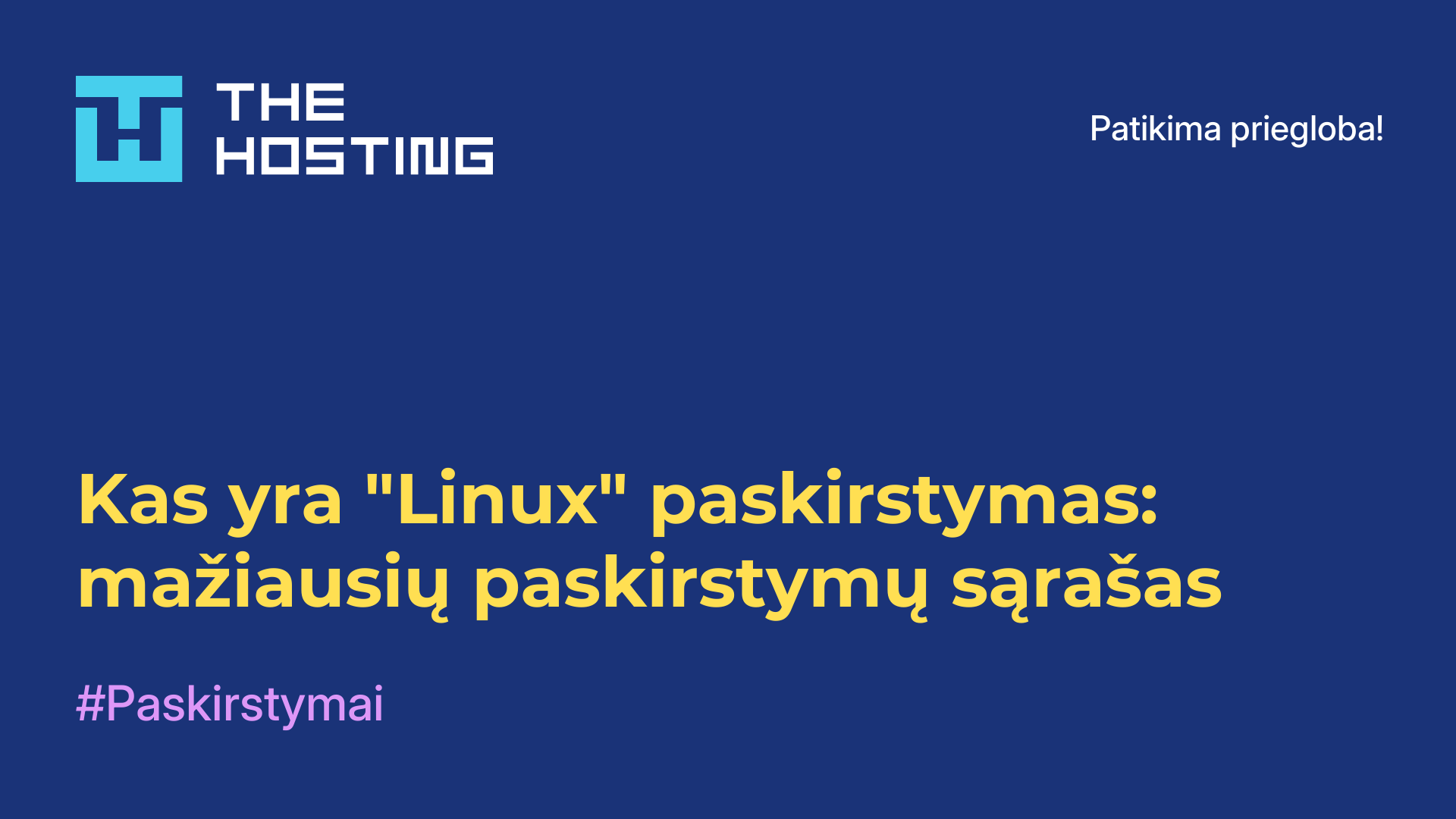 Kas yra "Linux" paskirstymas: mažiausių paskirstymų sąrašas