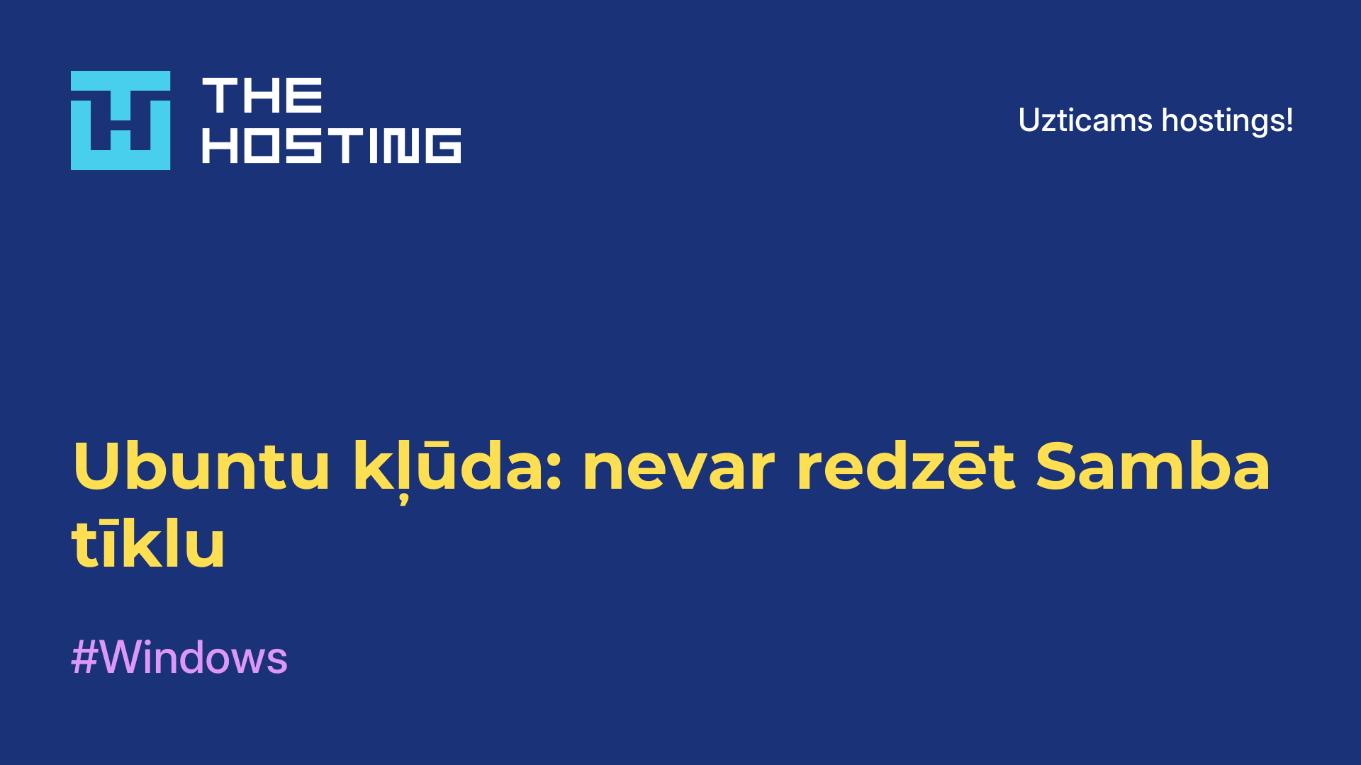 Ubuntu kļūda: nevar redzēt Samba tīklu