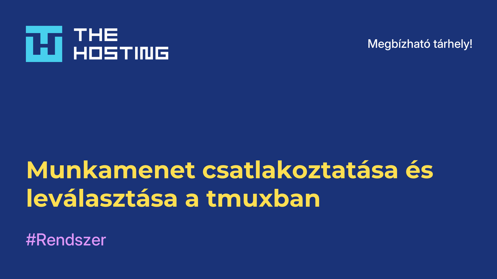 Munkamenet csatlakoztatása és leválasztása a tmuxban